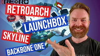 Emulation Updates: Launchbox, Retroarch, Skyline and a new controller...