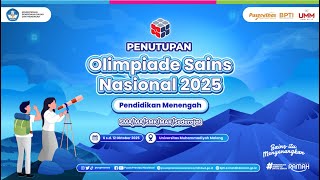 Penutupan Olimpiade Sains Nasional 2025