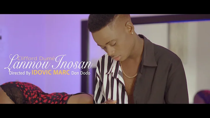 CLIFFORD DUME - LANMOU INOSAN - (OFFICIAL MUSIC VIDEO)