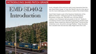 TSW2 | Sand Patch Grade | EMD SD40-2 Introduction