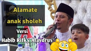 Sholawatan Alamate anak sholeh versi Habib Rifky Alaydrus