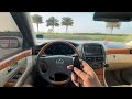 2006 LUXSE LS430 (V8-4,3L) || POV TEST DRIVE IN DUBAI