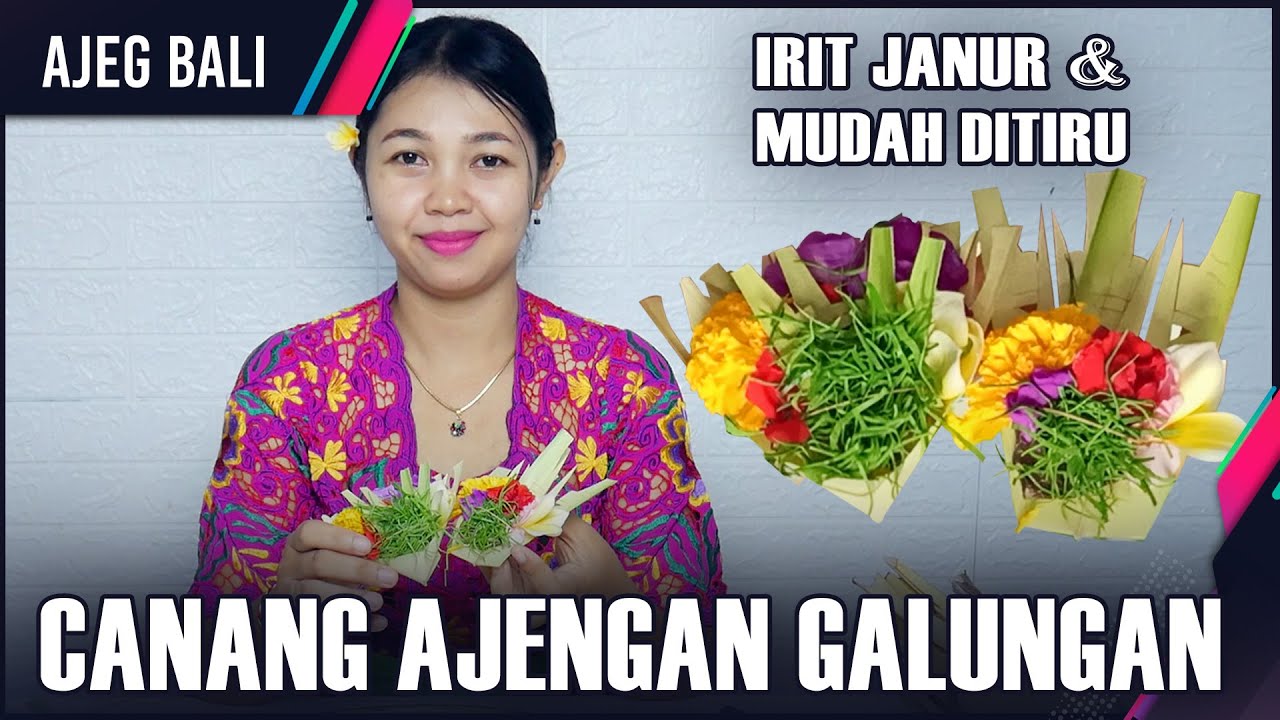 Cara Membuat Canang Ajengan Galungan II Belajar Mejejaitan
