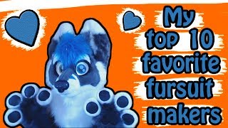 My top 10 favorite fursuit makers