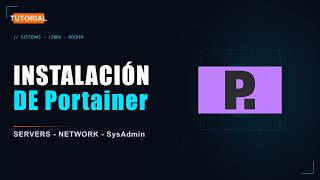 Instalar Portainer para administrar tus dockers - Español
