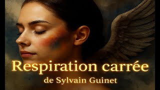Respiration Carrée De Sylvain Guinet