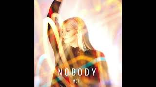 Meri - Nobody