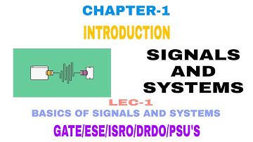 #GATE|| LEC-1 SIGNALS AND SYSTEMS||CHAPTER-1||INTRODUCTION||BASICS OF SIGNALS AND SYSTEMS