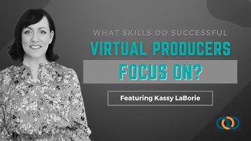 What Skills Do Successful Virtual Producers Focus On?
