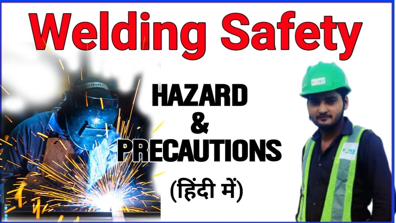 Welding Safety Hazard & Precautions in Hindi Welding Safety in hindi