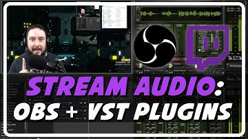 Live Stream Audio: OBS VST Plugins  and Settings (Tutorial by Psynaps)