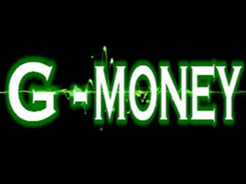 Only Thing I Trust-G money Crew