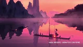 Ghoul Brothers - Giorni Felici Crix Remix