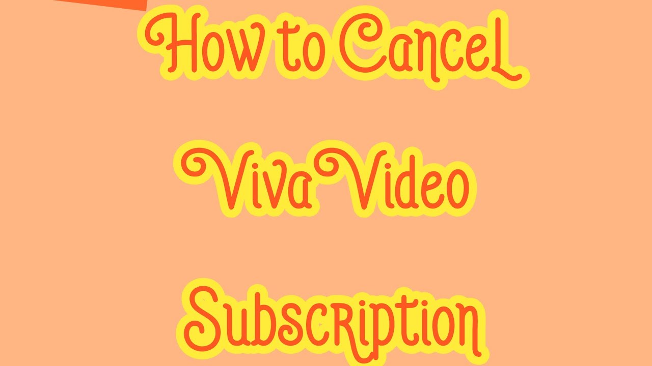 How To Unsubscribe Viva Video