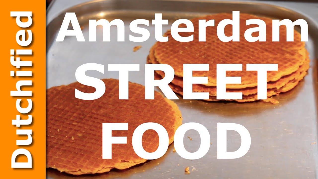 Amsterdam Street Food all the best to try YouTube