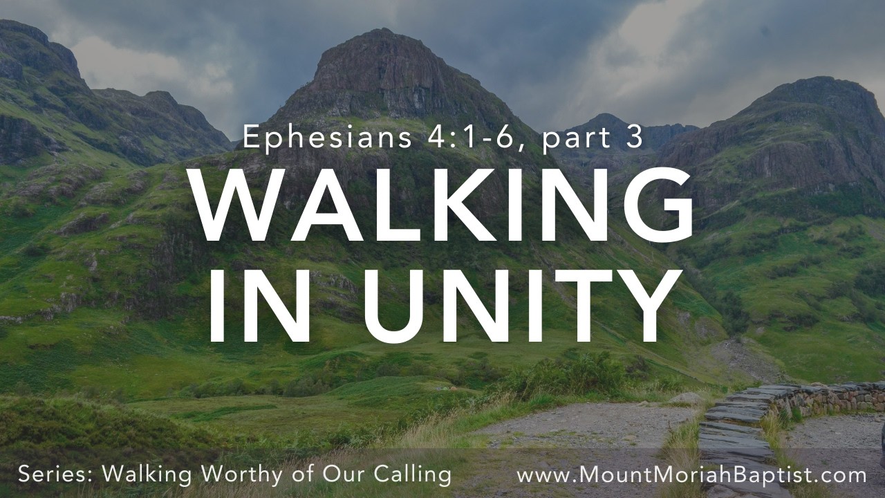 Ephesians 4:1-6, part 3 | "Walking in Unity" | March 9, 2026 | Pastor Michael