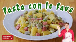 PASTA CON LE FAVE di Benedetta Rossi - Ricetta TV Fatto in Casa per Voi