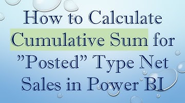 How to Calculate Cumulative Sum for "Posted" Type Net Sales in Power BI