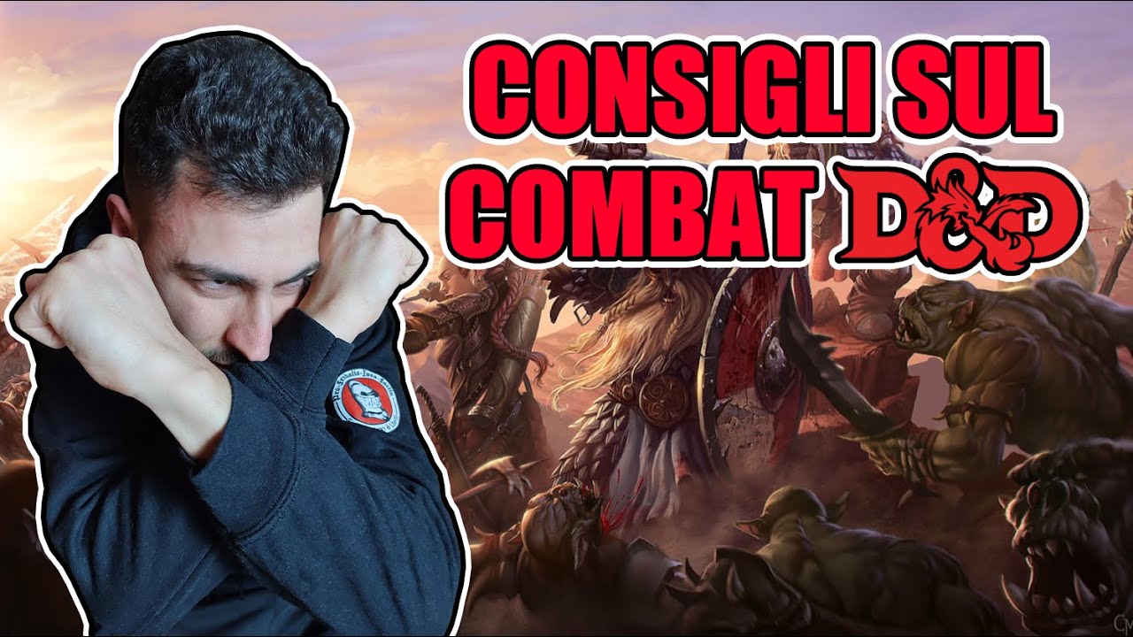 5 CONSIGLI per il COMBATTIMENTO in D&D