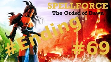 SpellForce: The Order of Dawn Walkthrough part 69 END [No Commentary]