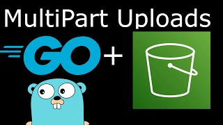 AWS S3 Multipart Upload in Golang (Tutorial)