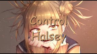 Halsey | Control | Nightcore Lyrics