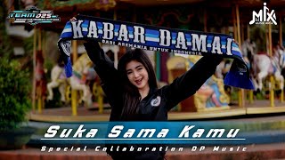 DJ SUKA SAMA KAMU || SPECIAL COLEBORETION DP MUSIC VIRAL 2023