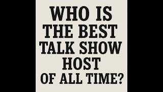 Who is the GOAT talk show host?  Episode #5