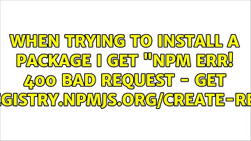 When trying to install a package I get "npm ERR! 400 Bad Request - GET...