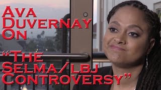 DP/30 Sneak Peek: Selma's Ava DuVernay on The Controversy