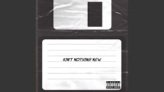 Ain't Nothing New (feat. iSH)