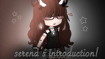 • ★ • ||  serena’s introduction video!  || • ★ •