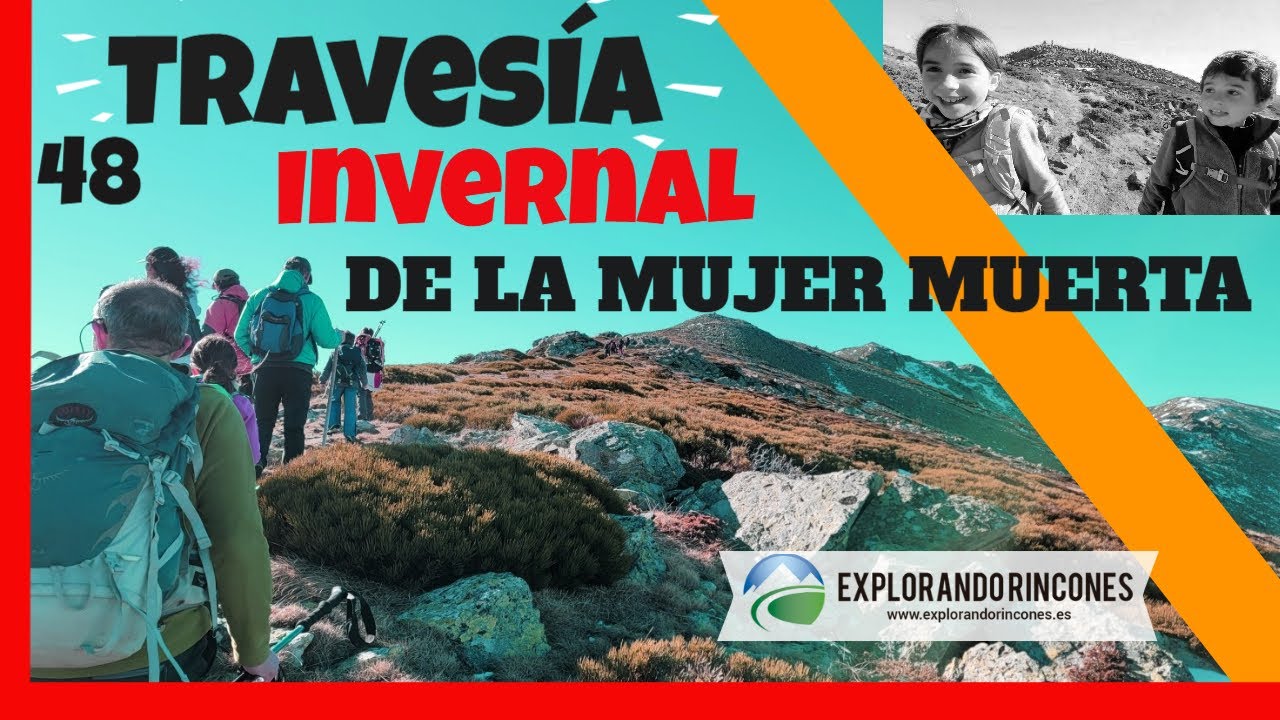 TRAVESIA INVERNAL DE LA MUJER MUERTA / RUTAS EN LA SIERRA DE GUADARRAMA / GM DIEGO DE ORDAS