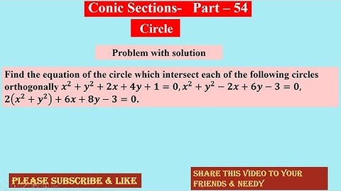 #conisections 54 , #conics# , #circle ,