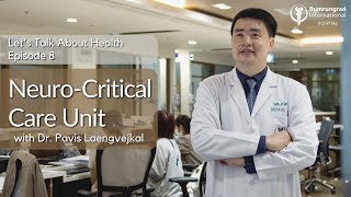 Neurocritical Care | Let’s Talk About Health EP. 8