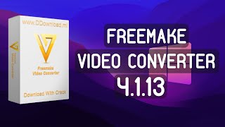 Freemake Video Converter 4.1.13 / FULL Crack & Serial Key / Best Convert Video Software PC 2022!