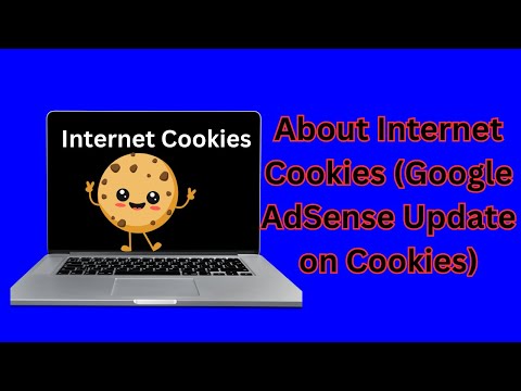 About Internet Cookies (Google AdSense Update on Cookies)