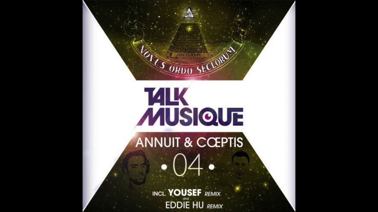 Annuit & Coeptis - Novus Ordo (Yousef Circus Rework) [Talk Music]