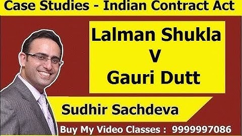 Indian Contract Act 1872 || Case Study ||  Lalman Shukla V Gauri Dutt