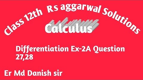 Class 12th Rs aggarwal Solutions calculus differentiation Ex-2A Question 27,28