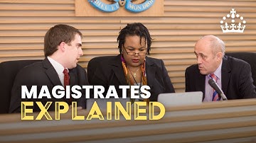 What is a magistrate? | Justice Explained