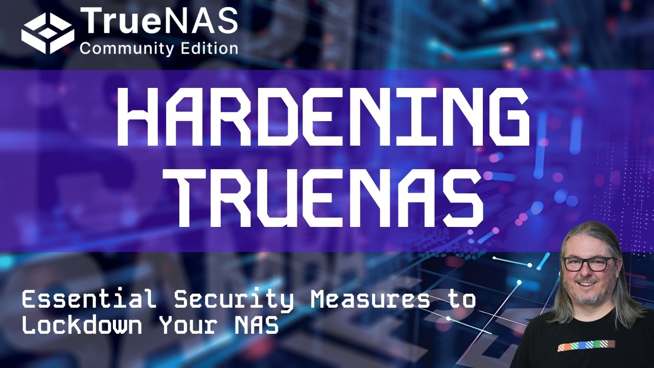 TrueNAS 2026 Hardening Guide: Step-by-Step Security