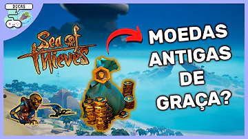 Como conseguir moedas antigas de graça Sea of Thieves?