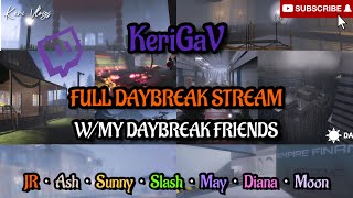 Daybreak Friends Join the Stream!| Full Daybreak 2 Stream