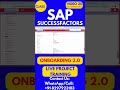SAP SuccessFactors Onboarding 2 0 Training Online Class 20 23rd March 2026#sapsuccessfactorstraining