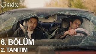 Çirkin 6. Bölüm 2. Fragmanı | KORKUNÇ KAZA!
