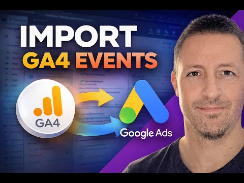 Import GA4 Events into Google Ads - Fast & Correct