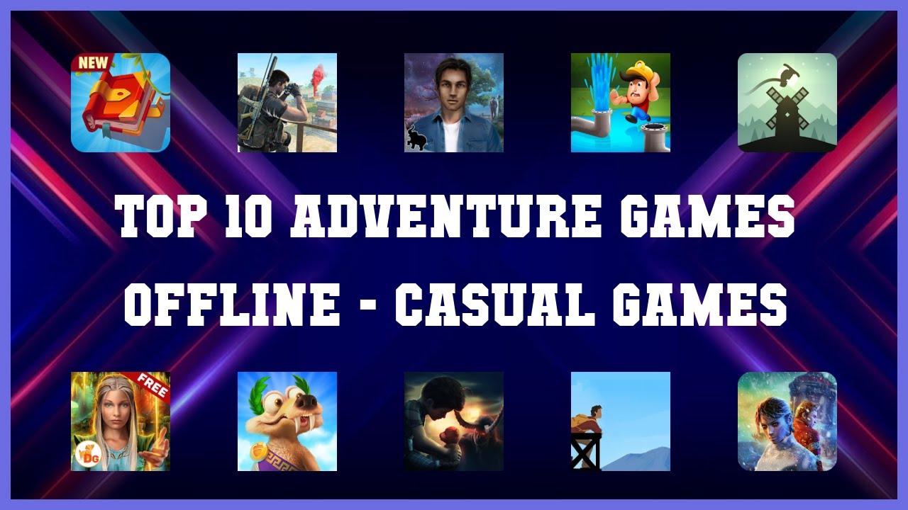 Top 10 Adventure Games Offline Android Games YouTube