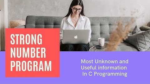 #ATSTECHINFO Strong Number Program in C Language || Check a Number is Strong Number or not easily