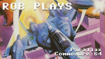 Parallax on Commodore 64 - Rob Plays
